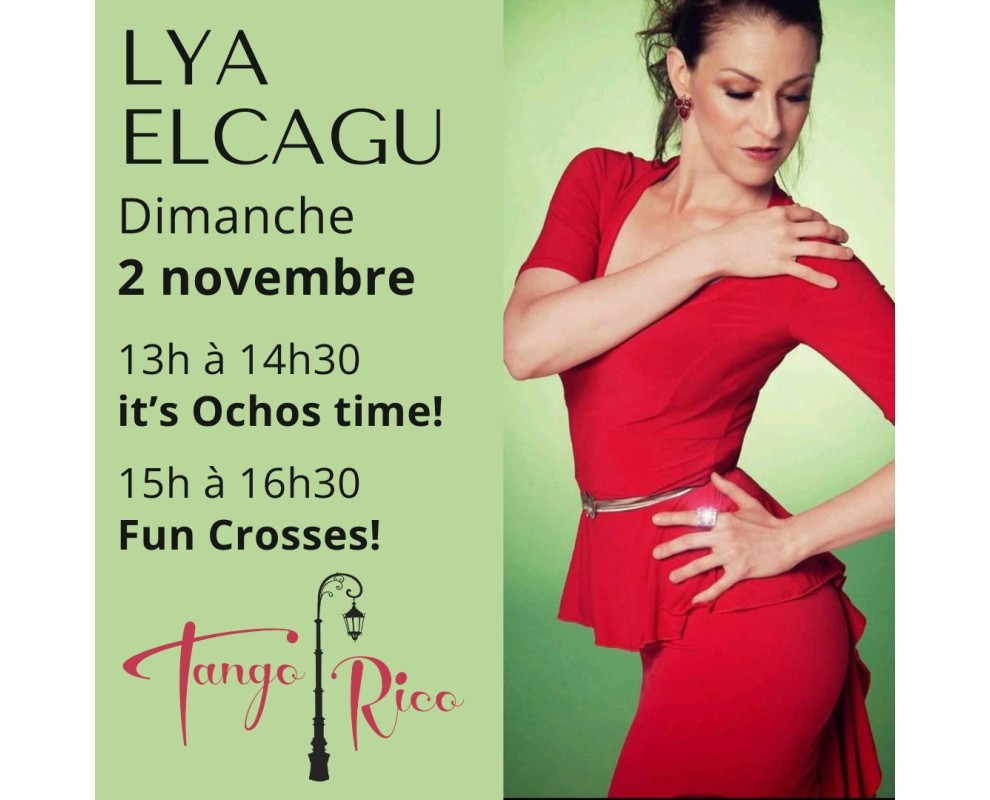 Ateliers Tango avec Lya Elcagu – It’s Ochos Time & Fun Crosses